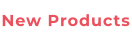 New Products